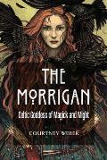 Morrigan Celtic Goddess of Magick & Might