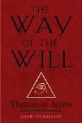 The Way of the Will: Thelema in Action