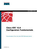 Cisco Ios 12 Configuration Fundamentals