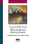 Cisco Ios 12 Multiservice Applications