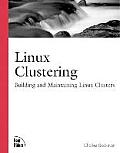 Linux Clustering Building & Maintaining Linux Clusters
