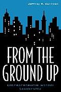 From the Ground Up: Entrepreneurial School Leadership