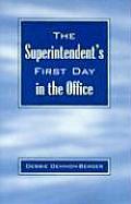 The Superintendent's First Day in the Office