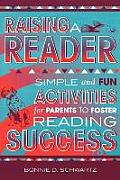 Raising a Reader: Simple and Fun Activities for Parents to Foster Reading Success