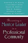 Becoming a Mentor Leader in a Professional Community