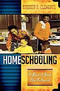 Homeschooling: A Research-Based How-To Manual