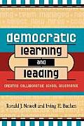 Democratic Learning and Leading: Creating Collaborative School Governance
