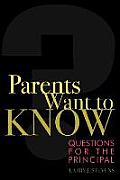 Parents Want to Know: Questions for Principals