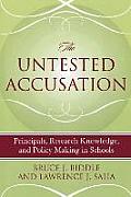 The Untested Accusation: Principals, Research Knowledge, and Policy Making in Schools