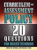 Curriculum and Assessment Policy: 20 Questions for Board Members