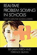 Real-Time Problem Solving in Schools: Case Studies for School Leaders