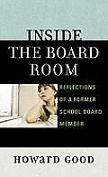 Inside the Board Room: Reflections of a Former School Board Member