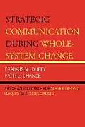 Strategic Communication During Whole-System Change: Advice and Guidance for School District Leaders and PR Specialists