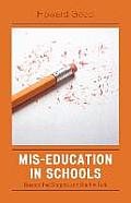 Mis-Education in Schools: Beyond the Slogans and Double-Talk