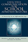 Effective Communication for School Administrators: A Necessity in an Information Age