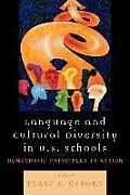 Language and Cultural Diversity in U.S. Schools: Democratic Principles in Action
