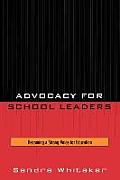 Advocacy for School Leaders: Becoming a Strong Voice for Education