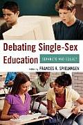 Debating Single-Sex Education: Separate and Equal?