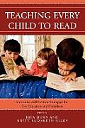 Teaching Every Child to Read: Innovative and Practical Strategies for K-8 Educators and Caretakers