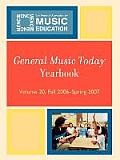 General Music Today Yearbook: Fall 2006-Spring 2007