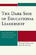 The Dark Side of Educational Leadership: Superintendents and the Professional Victim Syndrome