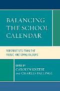 Balancing the School Calendar Perspectives from the Public & Stakeholders