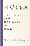 Hosea: The Heart and Holiness of God