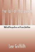 Fall of the Prison: Biblical Perspectives on Prison Abolition