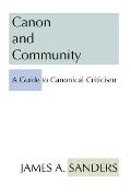 Canon and Community: A Guide to Canonical Criticism