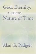 God Eternity & the Nature of Time