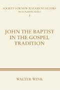John The Baptist in the Gospel Tradition