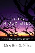 Glory in Our Midst: A Biblical-Theological Reading of Zechariah's Night Visions