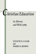 Christian Education: Its History and Philosophy