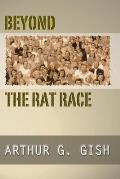 Beyond the Rat Race