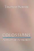 Colossians: A Study of Authority
