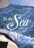 To The Sea Sagas Of Survival & Tales Of