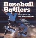 Baseball Bafflers Quizzes Trivia & Other Ballpark Challenges for the Hardball Know It All