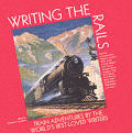 Writing The Rails Train Adventures By Th