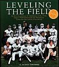 Leveling the Field An Encyclopedia of Baseballs All Time Great Performances as Revealed Through Adjusted Statistics
