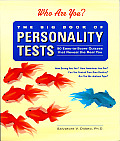 Big Book of Personality Tests 100 Easy To Score Quizzes That Reveal the Real You