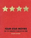 Four Star Movies The 101 Greatest Films of All Time