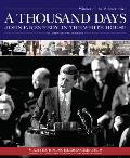 Thousand Days John F Kennedy In The Whitehouse Illustrated & Abridged