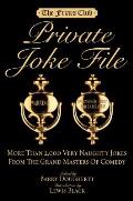 Friars Club Private Joke File More Than 2000 Very Naughty Jokes from the Grand Masters of Comedy