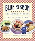Blue Ribbon Recipes 693 Award Winners from Americas State & County Fairs