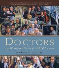 Doctors The Illustrated History of Medical Pioneers