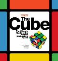 Cube The Ultimate Guide to the Worlds Best Selling Puzzle Secrets Stories Solutions