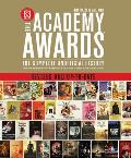 Academy Awards The Complete Unofficial History Fully Revised & Updated