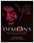 Demons Encounters with the Devil & His Minions Fallen Angels & the Possessed