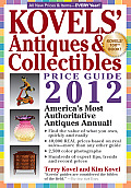 Kovels Antiques & Colectibles Price Guide 2012 Americas Bestselling Antiques Annual