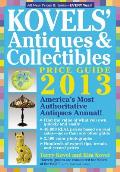 Kovels Antiques & Collectibles Price Guide 2013 Americas Bestselling Antiques Annual